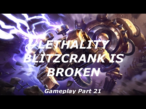 LETHALITY BLITZCRANK IS BROKEN | League of Legends Gameplay 21