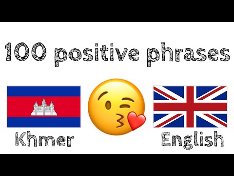 100 positive phrases +  compliments - Khmer + English - (native speaker)