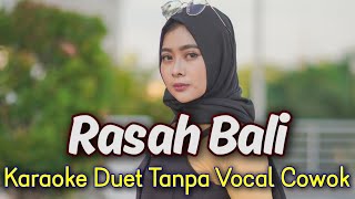 Download lagu Rasah Bali Karaoke Duet Tanpa Vocal Cowok || Aku Wes Ora Sudi || Karaoke No Vocal Cowok mp3