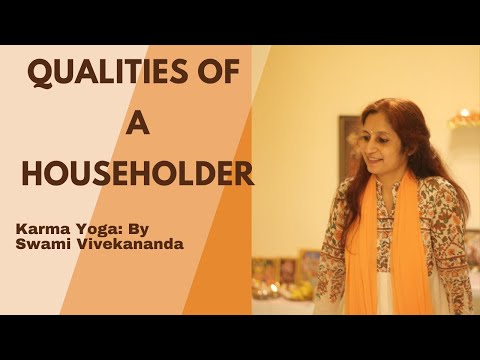 How to be a good human?| Understanding Grihastha Ashrama| Part 17| Swami Vivekananda | Karma Yoga