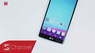Schannel - Đánh giá nhanh LG G4 Stylus: Phiên 