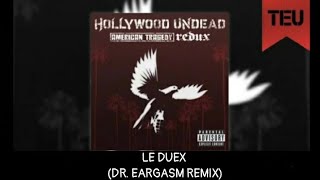 Hollywood Undead -  Le Deux (Dr. Eargasm Remix) [With Lyrics]