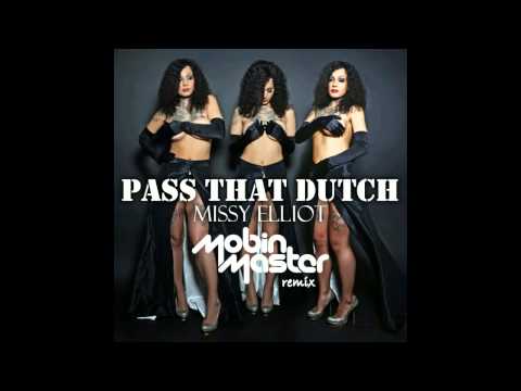 Missy Elliot - Pass that Dutch (Mobin Master Remix) [OUT NOW!!] [Free Download]