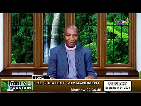 DAILY FOUNTAIN DEVOTIONAL OF SEPTEMBER 24, 2023 - THE REV'D. OLUWAFEMI JOEL