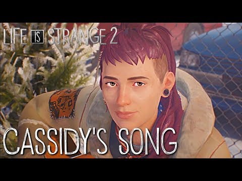 Life is Strange 2: CASSIDY'S SONG - I Found A Way