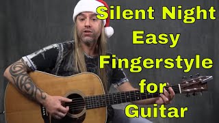 Video thumbnail of "How to Play Silent Night (Easy Fingerstyle Guitar Lesson)"