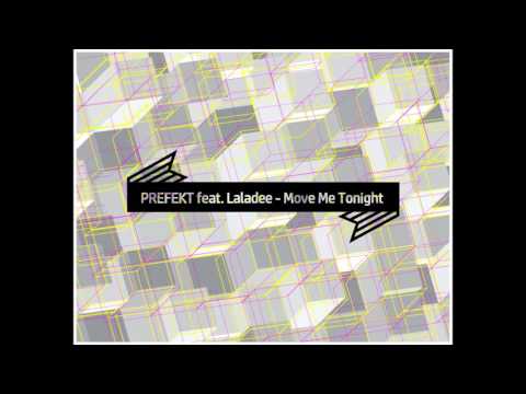 PREFEKT feat. Laladee - Move Me Tonight (Original Mix)
