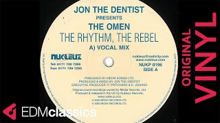 Jon The Dentist Presents... The Omen - The Rhythm, The Rebel (Vocal Mix) (2000) - VINYL