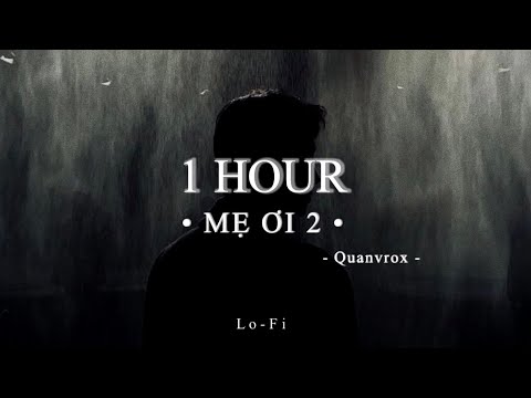 Mẹ Ơi 2 -  Jack - J97 x Quanvrox「Lofi Ver.」/ Official Lyrics Video