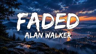 Download lagu Alan Walker - Faded (Lyrics) mp3
