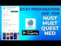 ECAT App For MUET  NUST QUEST NED | past papers and Quiz | CPN