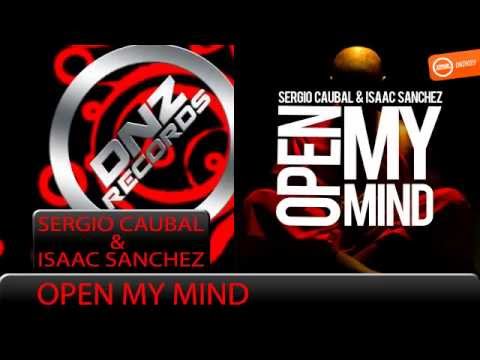 DNZF023 // SERGIO CAUBAL & ISAAC SANCHEZ - OPEN MY MIND (Official Video DNZ RECORDS)