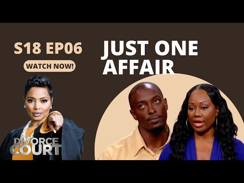 Divorce Court: Danita vs. Samtwan - Just One Affair