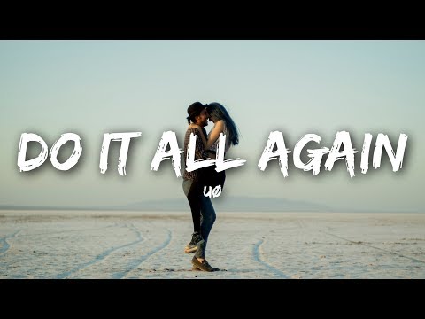 download lagu mp3 mp4 Do It All Again, download lagu Do It All Again gratis, unduh video klip Do It All Again