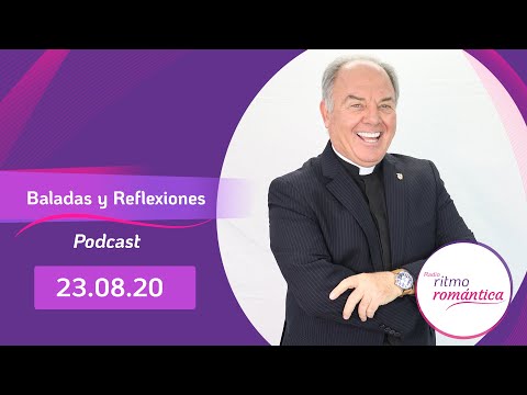 Baladas y Reflexiones con el Padre Pablo - 23.08.20