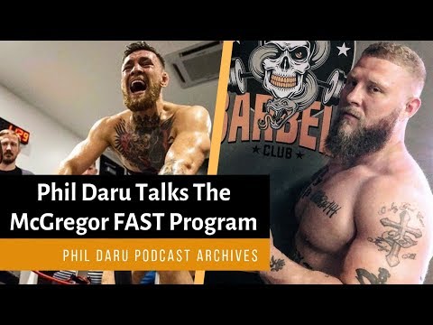 Phil Daru's Talks Conor McGregor's FAST Training Program and What He Could Do Better