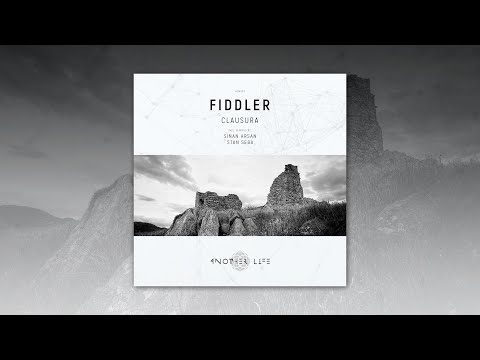 Fiddler - Clausura (Sinan Arsan Remix) [Another Life Music]