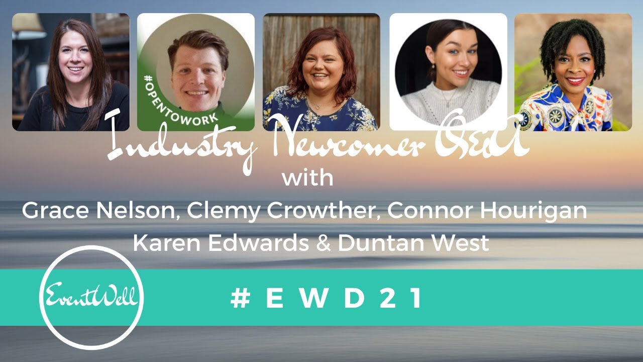 Industry Newcomers Q&A, with Event Grads (part of Event Wellbeing Day 2021  #EWD21)