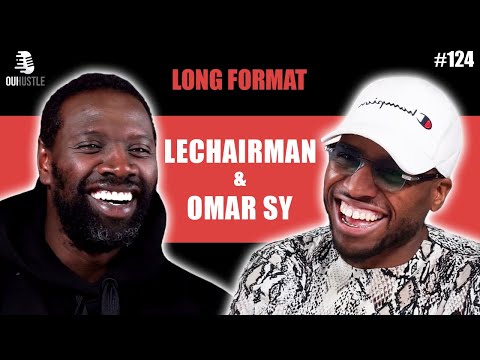 #124 LeChairman & Omar Sy parlent Éducation, Famille, Tirailleurs Sénégalais, Jamel, Héritage, 78