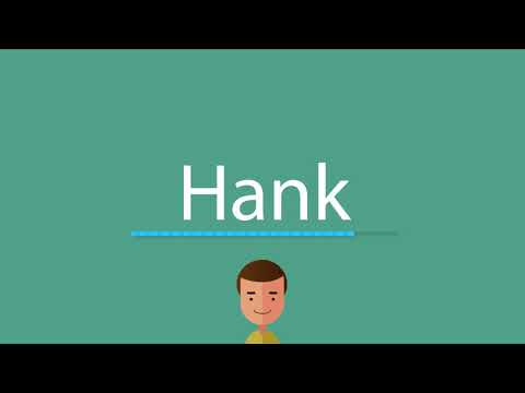How to pronounce Hank