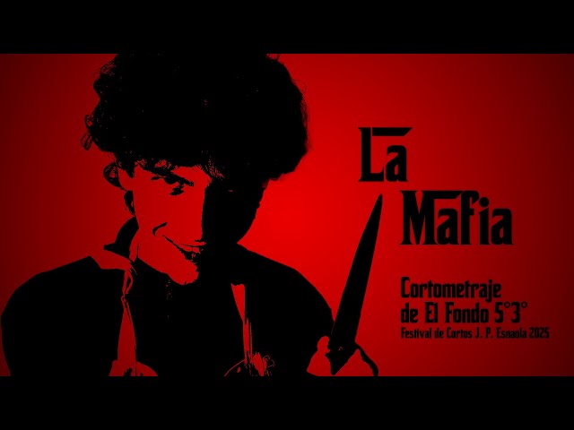 La mafia – El Fondo 5° 3° (Festival de Cortos ESEAM Esnaola 2025)