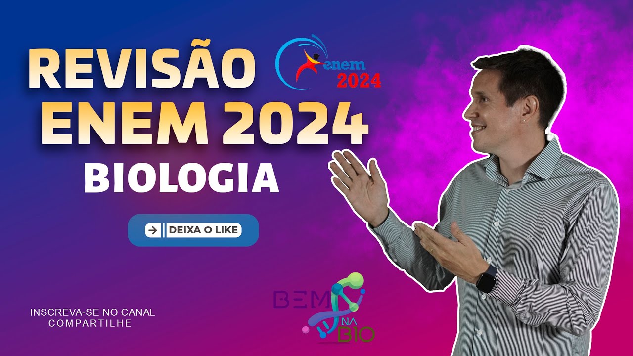 Super Revisão ENEM 2024 - Biologia