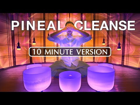 QUICK **PINEAL GLAND** CLEANSE (10 minute sound bath)