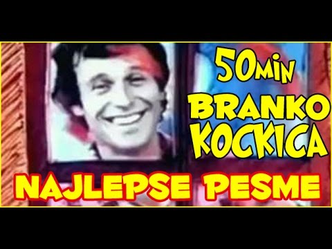 Branko Kockica Najlepse Pesme 50min / Kompilacija pesama + Video