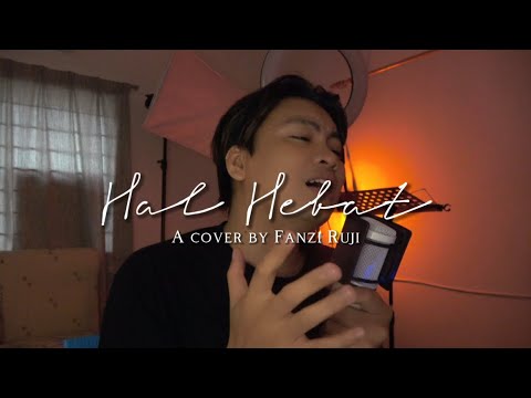 Hal Hebat - @FanziRujiOfficial