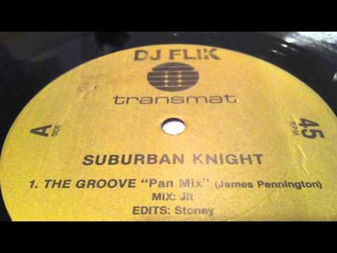 Suburban Knight - The Groove (Pan Mix) 1987