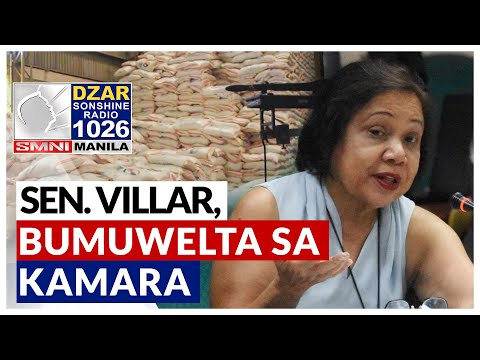 Sen. Cynthia Villar, bumuwelta sa mga nais amyendahan ang Rice Tariffication Law
