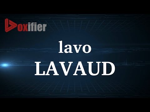 How to Pronunce Lavaud in French - Voxifier.com