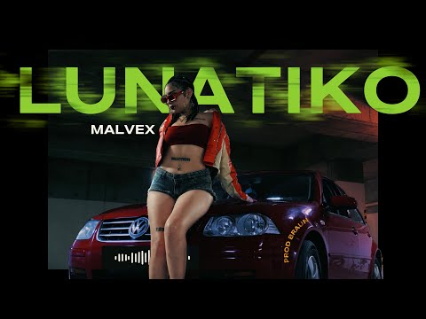 Malvex - LUNATIKO (Videoclip Official)