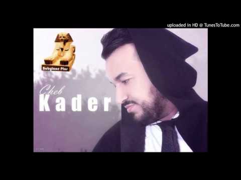 Cheb Kader Oranis Avec Mito - 3alemtek Telabsi - New Album 2017