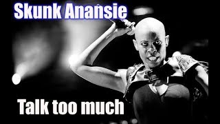 Skunk Anansie - Talk Too Much (Lyric Video)