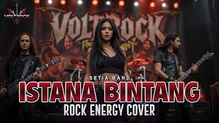 Download lagu ISTANA BINTANG – SETIA BAND | Rock Energy Cover by VOLTROCK mp3