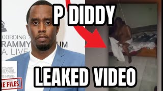 P DIDDY LEAKED VIDEO NEW DRAMA