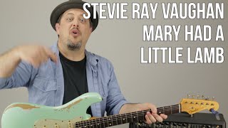 How to Play &quot;Mary Had a Little Lamb&quot; by Stevie Ray Vaughan - Mixing Licks w Chords Blues