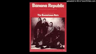 The Boomtown Rats - Banana Republic