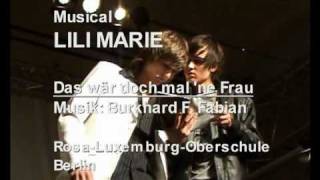 Musical Lili Marie: Das wär doch mal 'ne Frau