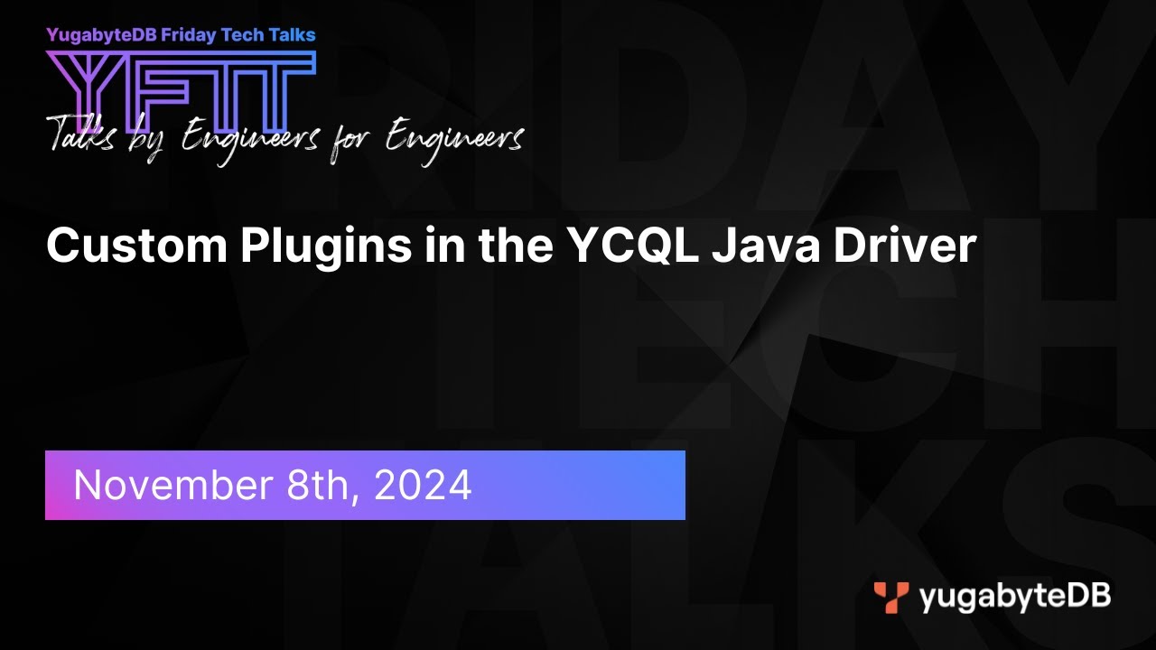 Episode 134: Custom Plugins in the YCQL Java Driver