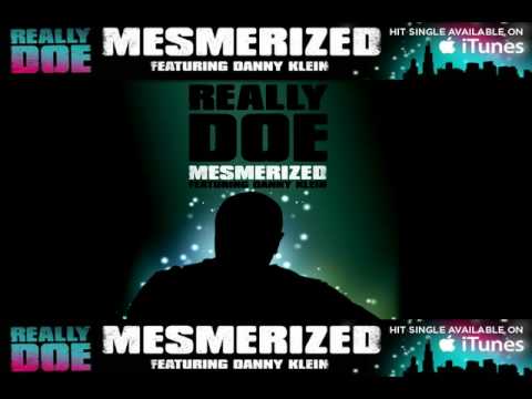 Mesmerized - Really Doe