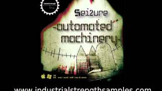 Video thumbnail for Sei2ure's Automated Machinery SAMPLE PACK by Industrial Strength Records