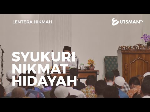 Lentera Hikmah - Syukuri Nikmat Hidayah (2 Menit) - Ustadz Hendra Sapta Saputra