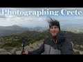 Photographing Greece Part 1 - Crete