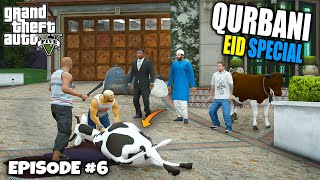 QURBANI SPECIAL 2021 | GAYE BHAAG GAI MANDI SERIES #6 | GTA 5 REAL LIFE MODS | GTA 5 PAKISTAN