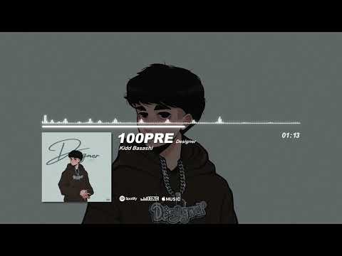 Kidd Basashi - 100PRE (Audio Oficial) | Designer
