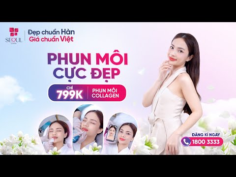 Phun Môi Collagen - Xu Hướng Phun Môi Của Phụ Nữ Việt