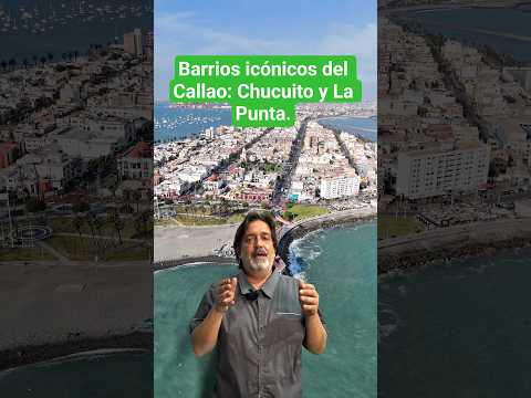 Episodio 1: La Historia del Callao Colonial: La Punta y Chucuito Barrios icónicos del Callao