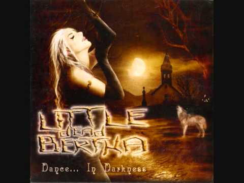 Little Dead Bertha - Dance...In Darkness (FULL EP)